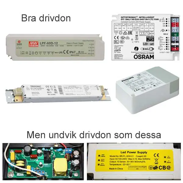 LED drivdon - bra och dåliga